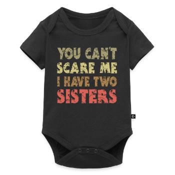 You can't scare me I have 2 sisters - Baby Premium short-sleeve bodysuit - black - Front