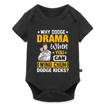 Pourquoi faire du drame quand on peut faire des coups de pied de wing chun - Body à manches courtes Premium Bébé - noir - Devant