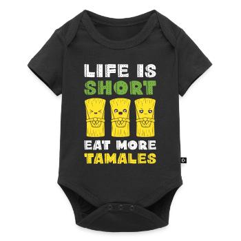 Tamales Lover Art - Life Is Short Eat More Mexican - Baby Premium short-sleeve bodysuit - black - Front