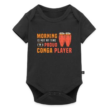 Conga Player Morning Is Not My Time I'm Conga Drum - Baby Premium Kurzarmbody - Schwarz - Vorne