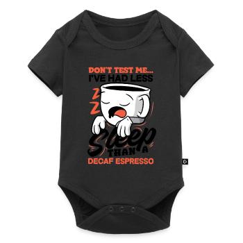 Less Sleep Than Decaf Espresso Humor - Baby Premium short-sleeve bodysuit - black - Front