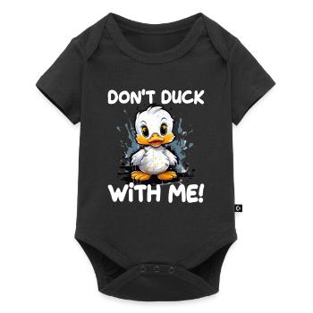 Lustige Ente Don't Duck With Me für Männer und - Baby Premium Kurzarmbody - Schwarz - Vorne