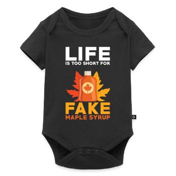 Maple Syrup Lover Life Is Too Short For Fake Maple - Baby Premium short-sleeve bodysuit - black - Front