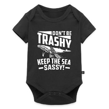 Don't be trashy keep the sea sassy - Baby Premium short-sleeve bodysuit - black - Front