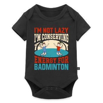 Badminton Saying - Not Lazy Conserving Energy - Baby Premium short-sleeve bodysuit - black - Front