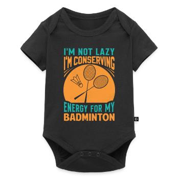Badminton Saying - Not Lazy Conserving Energy - Baby Premium short-sleeve bodysuit - black - Front