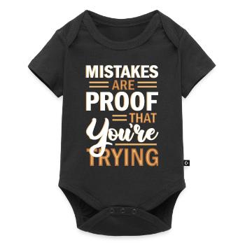 Mistakes Are Proof That You're Trying Positive Mot - Baby Premium Kurzarmbody - Schwarz - Vorne