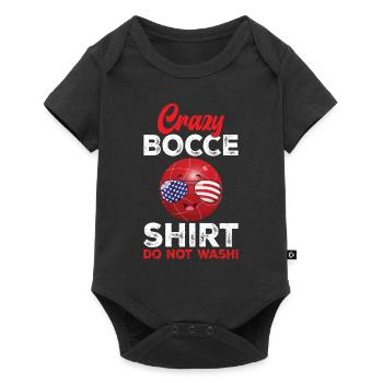 Crazy Bocce Shirt Do Not Wash - Funny Boccia Bocce - Baby Premium Kurzarmbody - Schwarz - Vorne
