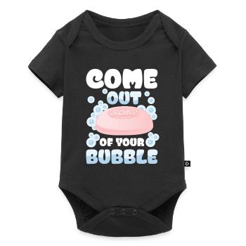 Come Out Of Your Bubble For a Soap Maker - Baby Premium Kurzarmbody - Schwarz - Vorne