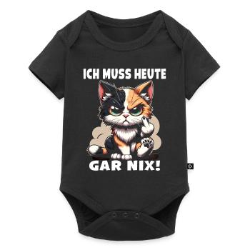 Ich muss heute gar nix! Sarkastisches - Baby Premium Kurzarmbody - Schwarz - Vorne