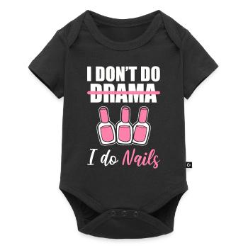 I Don't Do Drama I Do Nails Nagel-Techniker - Baby Premium Kurzarmbody - Schwarz - Vorne