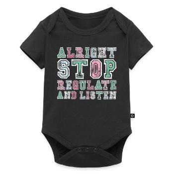Stop Regulating and Listening Teacher - Baby Premium short-sleeve bodysuit - black - Front