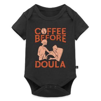 Doula Coffee Before Birth Worker Coffee Lover - Baby Premium Kurzarmbody - Schwarz - Vorne