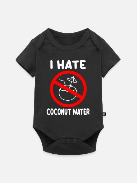 Ich Hasse Kokosnusswasser - Baby Premium Kurzarmbody - Schwarz