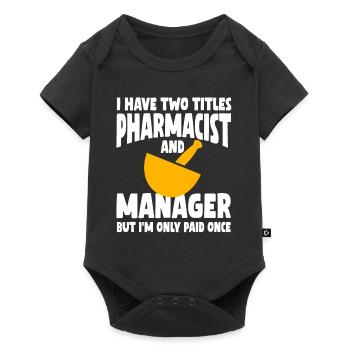 Pharmacists and Managers - Baby Premium short-sleeve bodysuit - black - Front