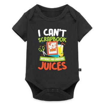 I Can't Scrapbook Without My Creative Juices - Baby Premium Kurzarmbody - Schwarz - Vorne
