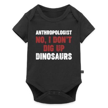 Anthropologist No, I'm digging up ancient geology - Baby Premium short-sleeve bodysuit - black - Front