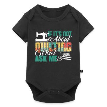 Quilting Ask Me About Quilting - Baby Premium short-sleeve bodysuit - black - Front