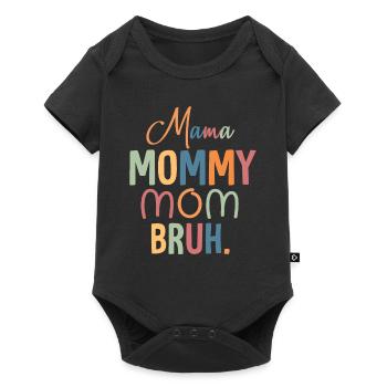Mama Mommy Mom Bruh Mommy And Me Funny Boy Mom - Baby Premium short-sleeve bodysuit - black - Front
