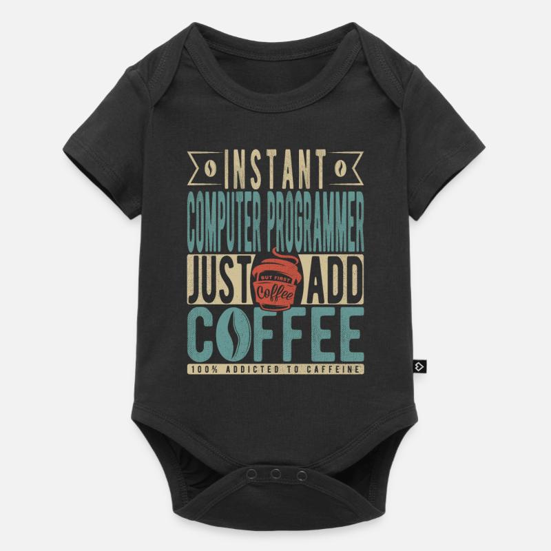 Instant Computer Programmer Fügen Sie einfach Kaffee hinzu - Baby Premium Kurzarmbody - Schwarz