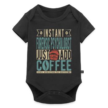 Instant Forensic Psychologist Just Add Coffee - Baby Premium short-sleeve bodysuit - black - Front