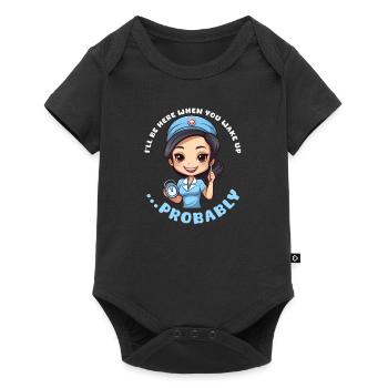 Anesthesia Nurse Be Here When Wake Up Probably - Baby Premium short-sleeve bodysuit - black - Front