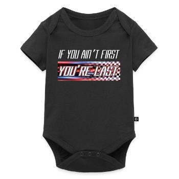If you're not first, you're last - Baby Premium short-sleeve bodysuit - black - Front