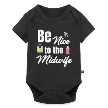 Be nice to the midwife funny obstetrician - Baby Premium short-sleeve bodysuit - black - Front