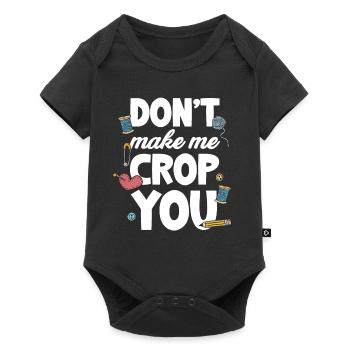 Don't Make Me Crop You Crafting Pottery - Baby Premium short-sleeve bodysuit - black - Front