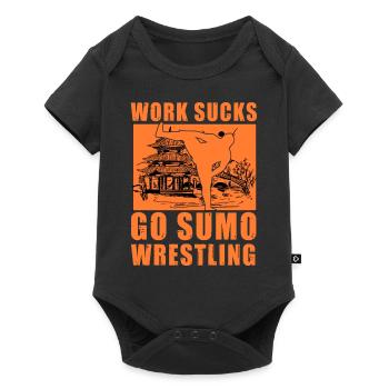 Arbeit Sucks Go Sumo-Ringen - Baby Premium Kurzarmbody - Schwarz - Vorne