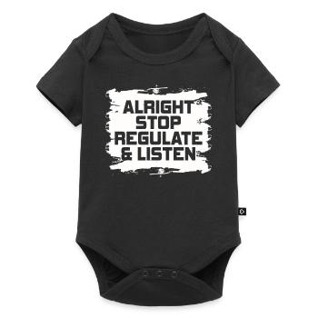 Stop Regulating and Listening Teacher - Baby Premium short-sleeve bodysuit - black - Front