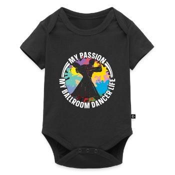 Ballroom Dancer My Passion My Ballroom Dance Sport - Baby Premium short-sleeve bodysuit - black - Front