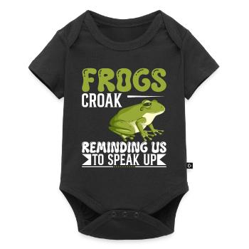 Frogs Croak, Reminding Us To Speak Up. - Baby Premium short-sleeve bodysuit - black - Front