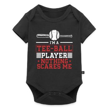 I'm a Tee-ball player nothing scares me - Funny T- - Baby Premium Kurzarmbody - Schwarz - Vorne