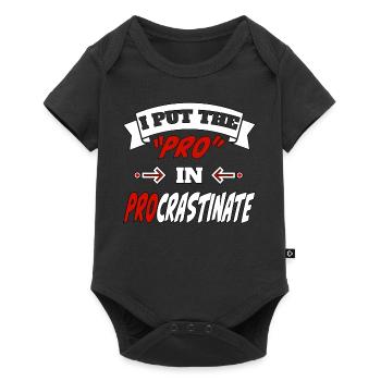 I Put the Pro in Procrastinate - Baby Premium short-sleeve bodysuit - black - Front