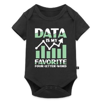 Data Is My Favorite Four Letter Word - Baby Premium Kurzarmbody - Schwarz - Vorne