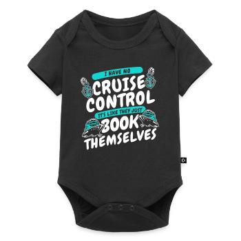 I Have No Cruise Control Cruise Ship Cruise - Baby Premium short-sleeve bodysuit - black - Front