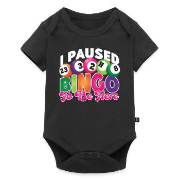 Bingo Player I Paused Bingo To Be - Baby Premium short-sleeve bodysuit - black - Front