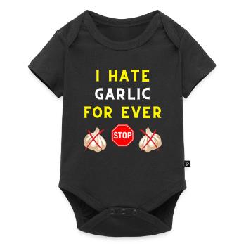 I HATE GARLIC FOR EVER INGREDIENT TASTE VAMPIRE - Body à manches courtes Premium Bébé - noir - Devant
