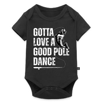 Gotta Love a Good Pole Dance - Baby Premium short-sleeve bodysuit - black - Front