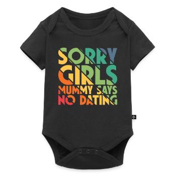 Sorry Girl Mom Says No Dating - Baby Premium short-sleeve bodysuit - black - Front
