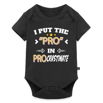 I Put the Pro in Procrastinate - Baby Premium short-sleeve bodysuit - black - Front