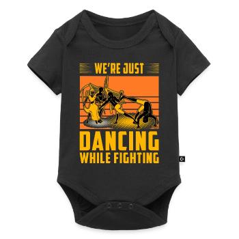 We're just dancing while fighting - Baby Premium short-sleeve bodysuit - black - Front