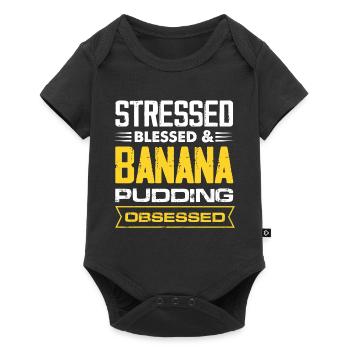Stressed Banana Pudding Obsessed - Baby Premium short-sleeve bodysuit - black - Front