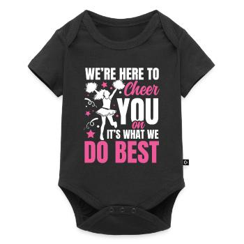 We're Here To Cheer You On It's What We Do Best - Baby Premium Kurzarmbody - Schwarz - Vorne