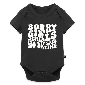 Sorry Girl Mom Says No Dating - Baby Premium short-sleeve bodysuit - black - Front
