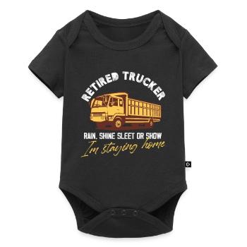 Retired Trucker Rain shine sleet or show I'm - Baby Premium short-sleeve bodysuit - black - Front