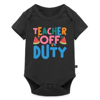 Last Day Of School Summer Break Teacher Off Duty - Baby Premium Kurzarmbody - Schwarz - Vorne