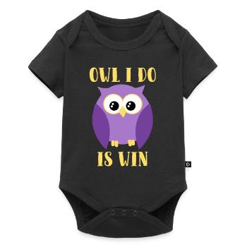 Owl I Do Is Win Funny Cute Nocturnal Predator Bird - Baby Premium short-sleeve bodysuit - black - Front