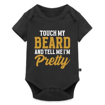 Citation de barbe, Touche ma barbe et dis-moi que je suis jolie - Body à manches courtes Premium Bébé - noir - Devant
